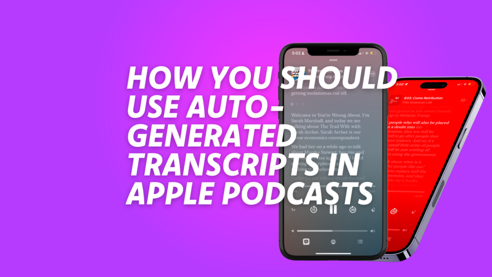 Your Guide to Auto-Generated Transcripts in Apple Podcasts